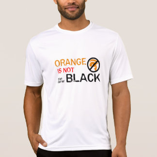 Orange is not the new black T-Shirt