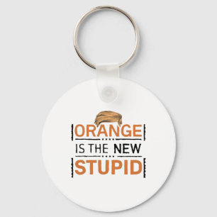 Orange Is The New Stupid Trump Joke Key Ring