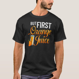Orange Juice Machine Juicer Drink Mix Fresh Maker T-Shirt