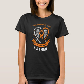 Orange Leukaemia Awareness Dad Your Wings Were Rea T-Shirt