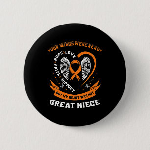 Orange Leukaemia Awareness Great Niece Childhood C 6 Cm Round Badge