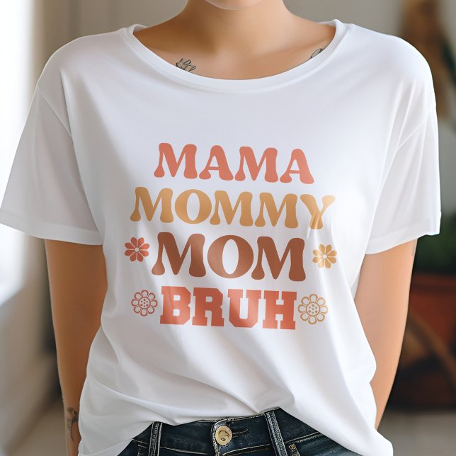 Orange Mama Mummy Mum Bruh Funny Quote T-Shirt (Creator Uploaded)