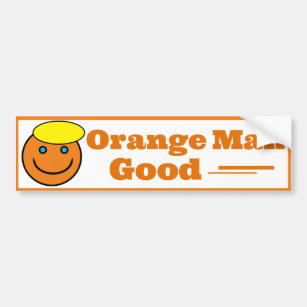 Orange Man GOOD  Bumper Sticker