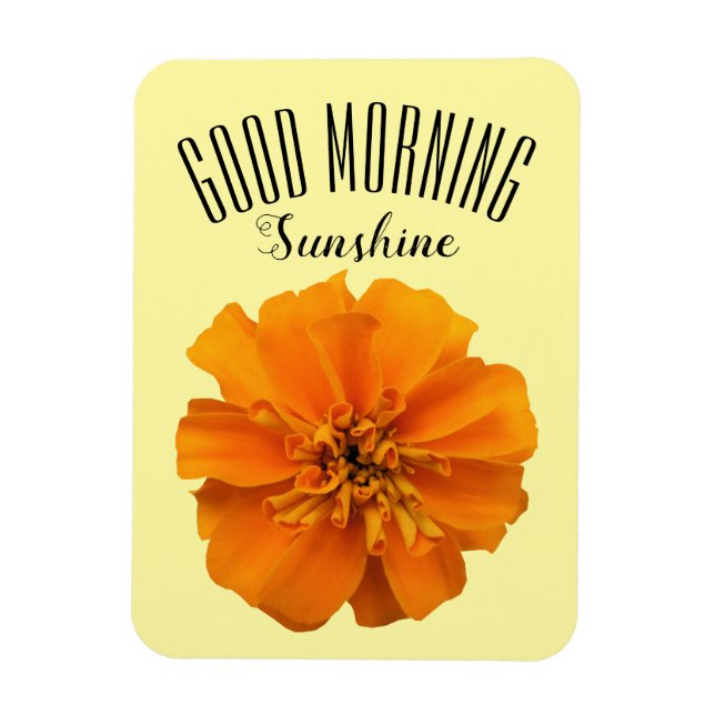 Orange Marigold Good Morning Sunshine Magnet (Vertical)