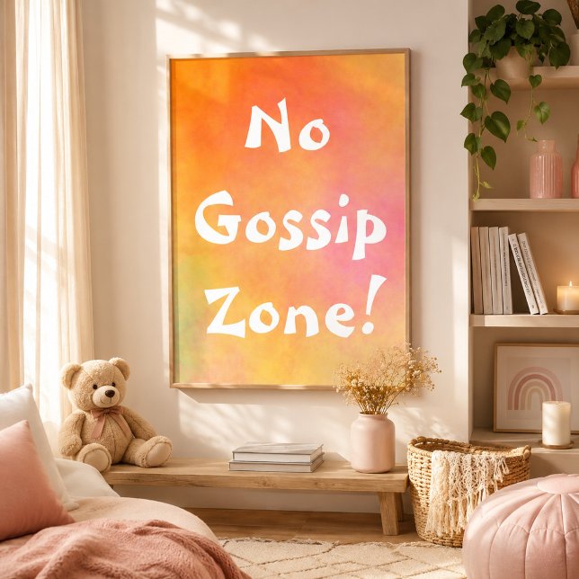 Orange No Gossip Zone Poster (Creator Uploaded)