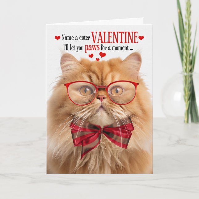 Orange Persian Cat Lover Valentine Feline Humour Holiday Card (Front)