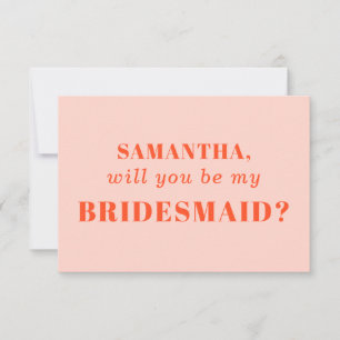 ORAnge Pink be my bridesmaid Invitation