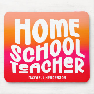 Orange Red Ombre Homeschool Teacher Text Design Mouse Pad