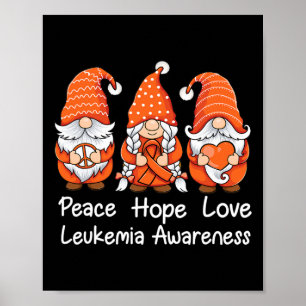 Orange ribbon Gnomes support survivor of Leukemia  Poster