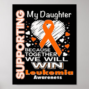 Orange Ribbon Leukaemia Awareness Supporting My Da Poster