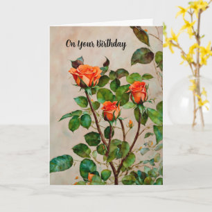 Orange Roses Flower Garden Art Birthday Card