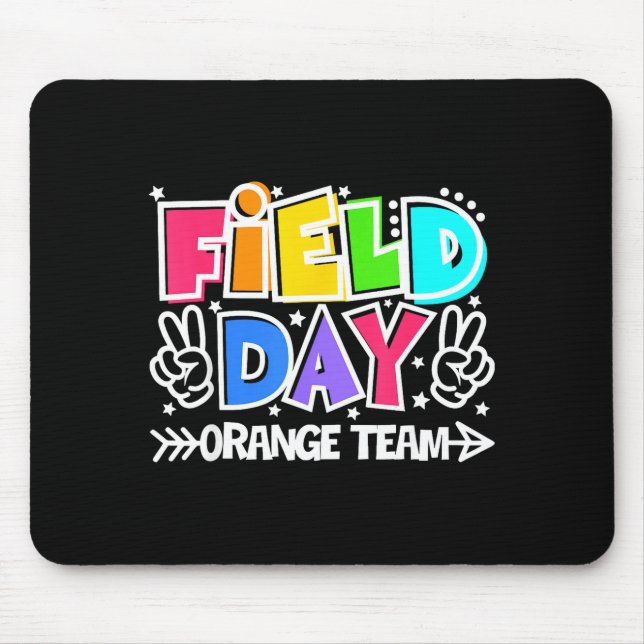 Orange Team Here for Field Day Fun Day 2026 Mouse Pad (Front)