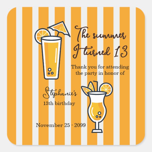 Orange The Summer I Turned 13 Mocktail Birthday Square Sticker (Front)