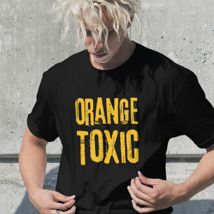 Orange Toxic Unti Trump Political Resistance T-Shirt