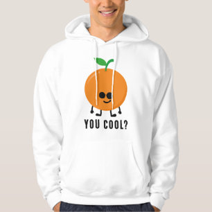 Orange You Cool? Hoodie