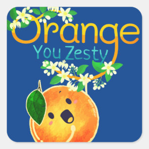 Orange You Zesty - Punny Garden Square Sticker