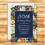 =Oranges White Flowers Navy Blue 30th Birthday Invitation<br><div class="desc">30th birthday party invitation decorated with oranges and white flower blooms on a navy blue background.  These invitations can be customised for anyone of any age.   Contact me for assistance with your customisations or to request additional matching or coordinating Zazzle products for your celebration.</div>