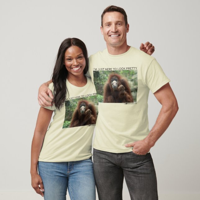 Orangutan: "I'm just here to look pretty" T-Shirt (Unisex)