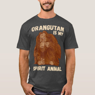Orangutan Spirit Animal Motivation Native Ape Oran T-Shirt