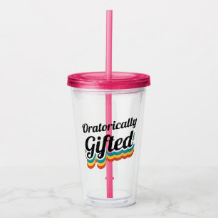 Oratorically Gifted Debate Team Squad Debater Acrylic Tumbler