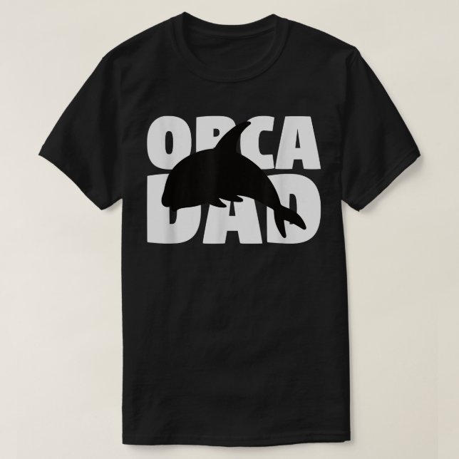 Orca Dad  Orca Lover Gift for Father Pet Animal  T-Shirt (Design Front)