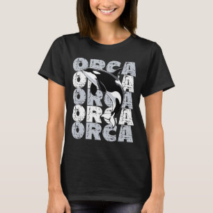 Orca Whale Ocean Animal Lover ORCA T-Shirt