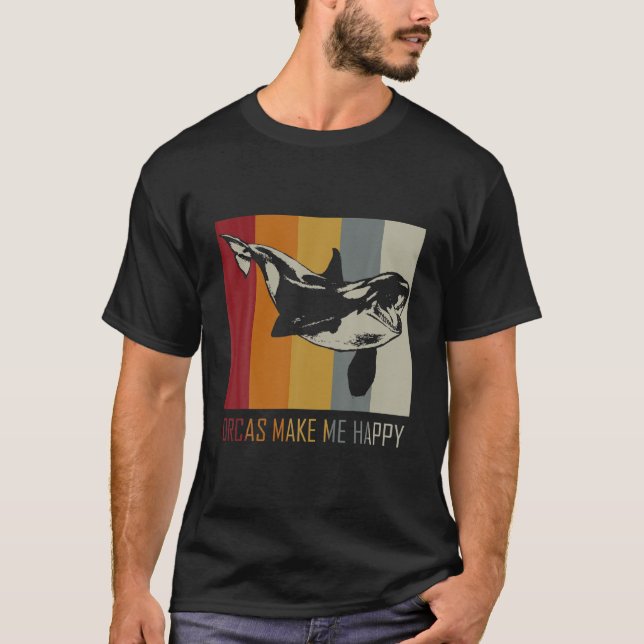 Orcas Make Me Happy Killer Whale T-Shirt (Front)
