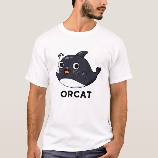 Orcat Funny Cat Orca Pun  T-Shirt (Front)