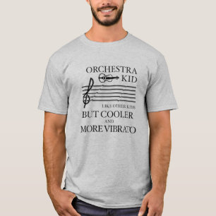 Orchestra kid cooler and more vibrato T-Shirt