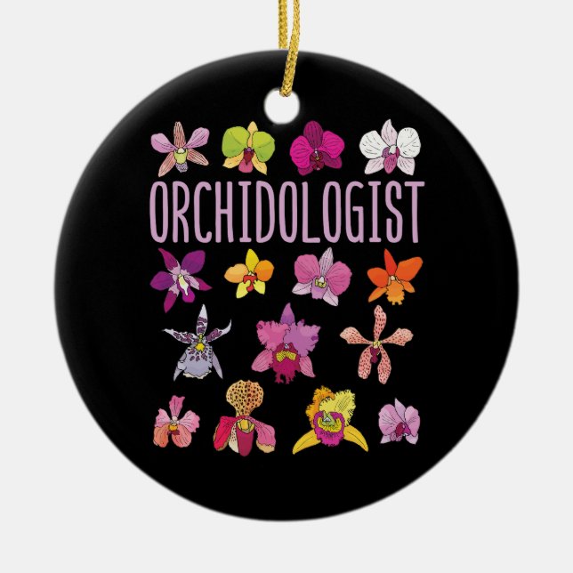 Orchidologist Orchid Lover Flower Gardening Ceramic Tree Decoration (Front)
