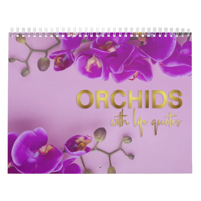 Orchids with Life Quotes Wall Calendar (Cover)