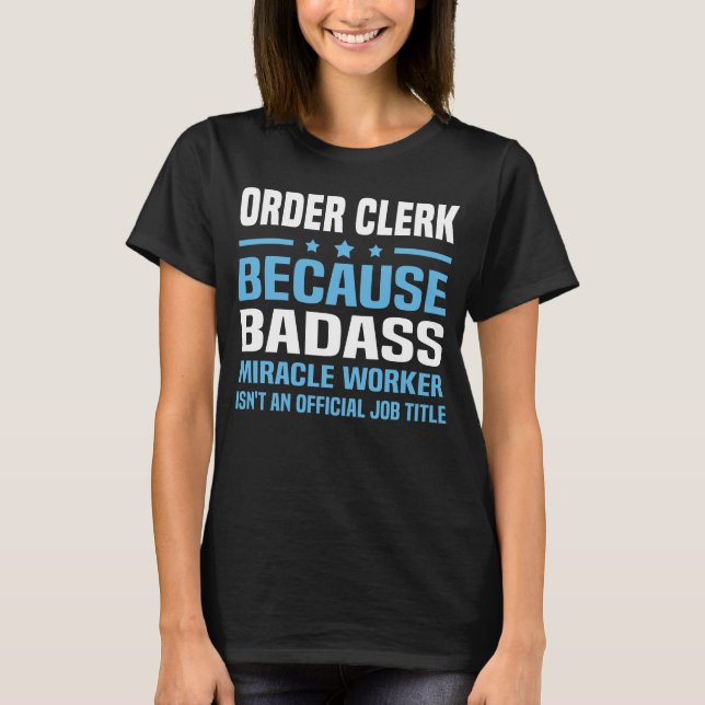 Order Clerk T-Shirt (Front)