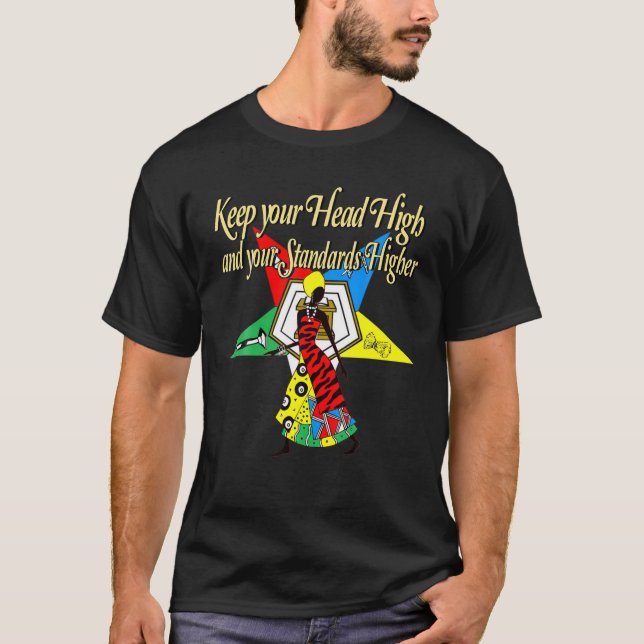 Order Of The Eastern Star OES Keep Your Head High  T-Shirt (Front)