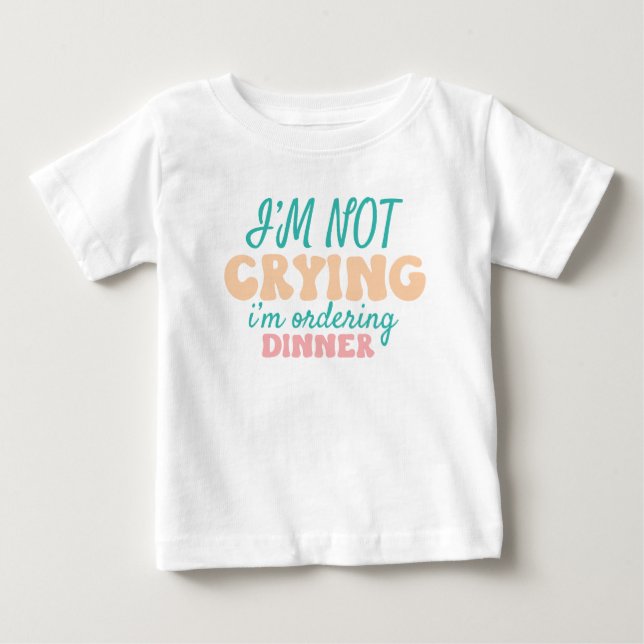 Ordering Dinner Baby T-Shirt (Front)
