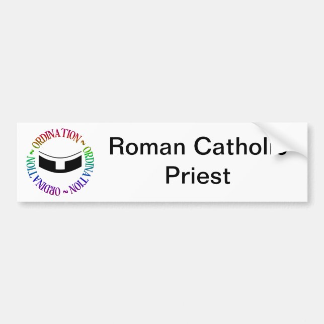 Ordination - Holy Orders Bumper Sticker (Front)
