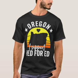 Oregon I Support Red for Ed Protest redfored T-Shirt