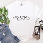 Oregon Script State Women’s T-Shirt<br><div class="desc">We are always adding new designs daily!</div>