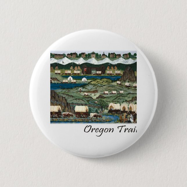 Oregon Trail 6 Cm Round Badge (Front)
