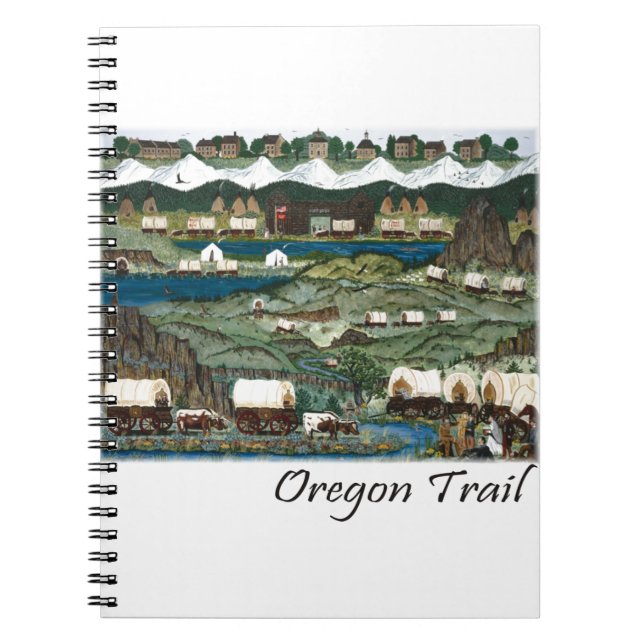 Oregon Trail Spiral Notebook (Front)