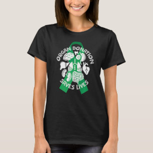 Organ Donation Saves Lives Organ Donors Green Ribb T-Shirt