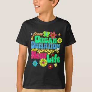 Organ Donation Springs New Life Survivor Design T-Shirt