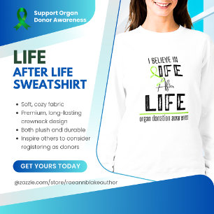 Organ Donor Awareness Life After Life Sweatshirt