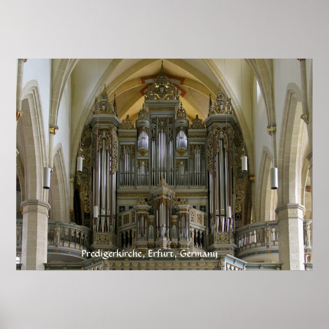 Organ in the Predigerkirche, Erfurt, Germany Poster (Front)
