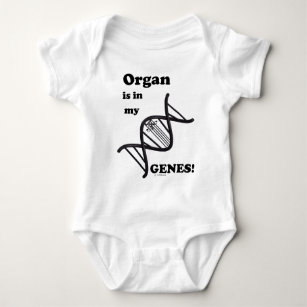 Organ Is In My Genes Baby Bodysuit