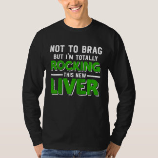 Organ Recipient Liver Transplant Survivor Liver Di T-Shirt