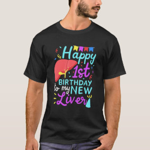 Organ Recipient Suvivor - Happy 1st Birthday To My T-Shirt
