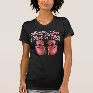 Organ Recycling Get Well Kidney Donor T-Shirt