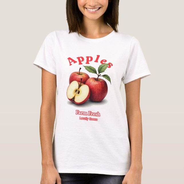 Organic Apples Farm Fresh Locally Grown Tee (Front)