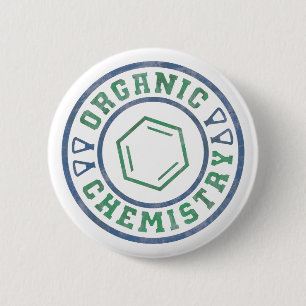 Organic Chemistry 6 Cm Round Badge