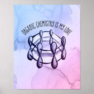Organic Chemistry Love Molecule Student Chemist Poster